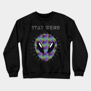 Stay Weird - Cosmic Alien Crewneck Sweatshirt